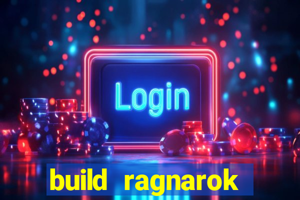 build ragnarok history reborn farm