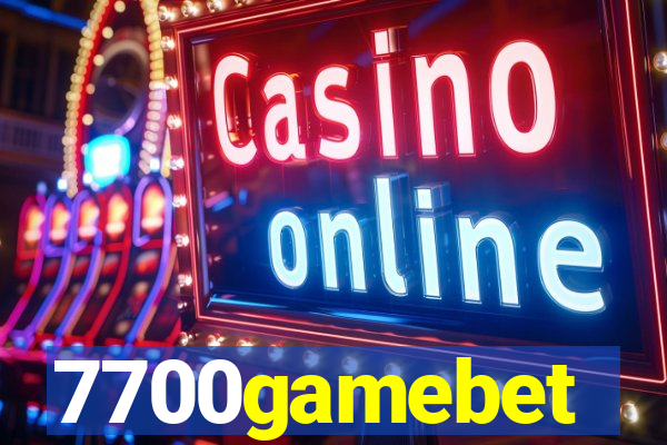 7700gamebet