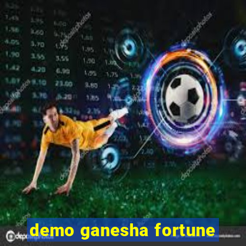 demo ganesha fortune