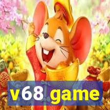 v68 game