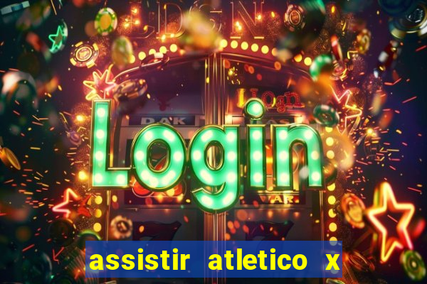 assistir atletico x botafogo futemax