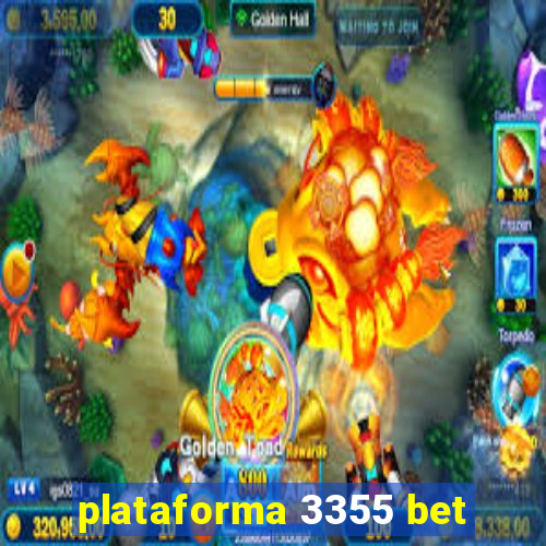 plataforma 3355 bet