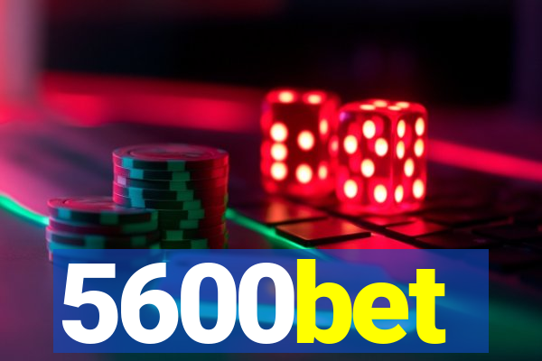 5600bet