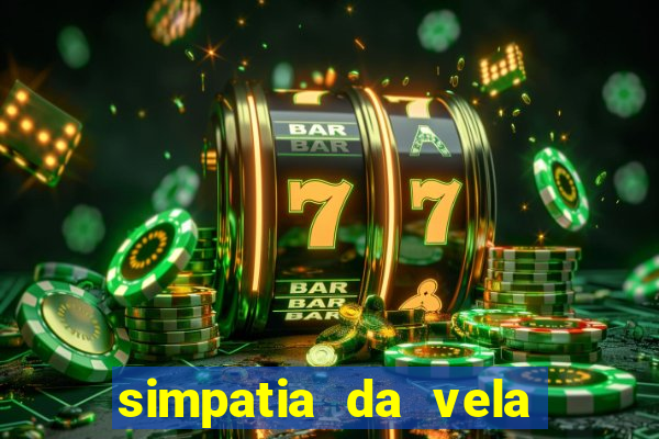 simpatia da vela para afastar rival