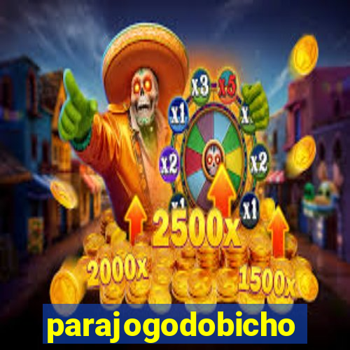 parajogodobicho