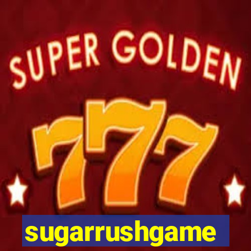 sugarrushgame