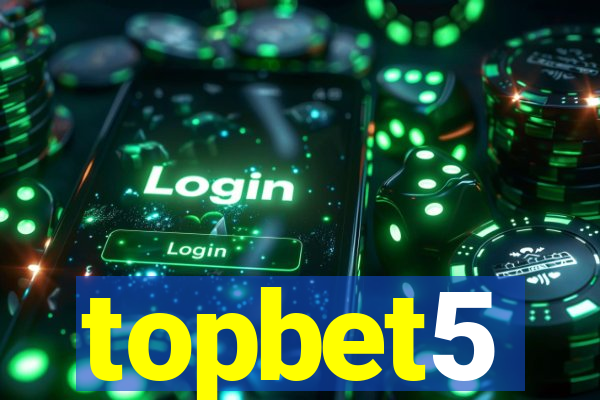 topbet5